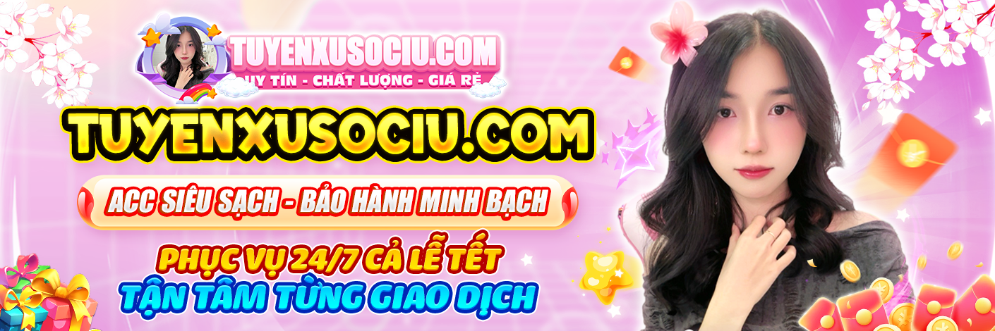 tuyenxusociu - Shop Nick Free Fire Chính Thức Của tuyenxu